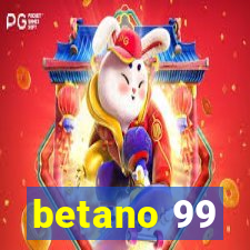 betano 99